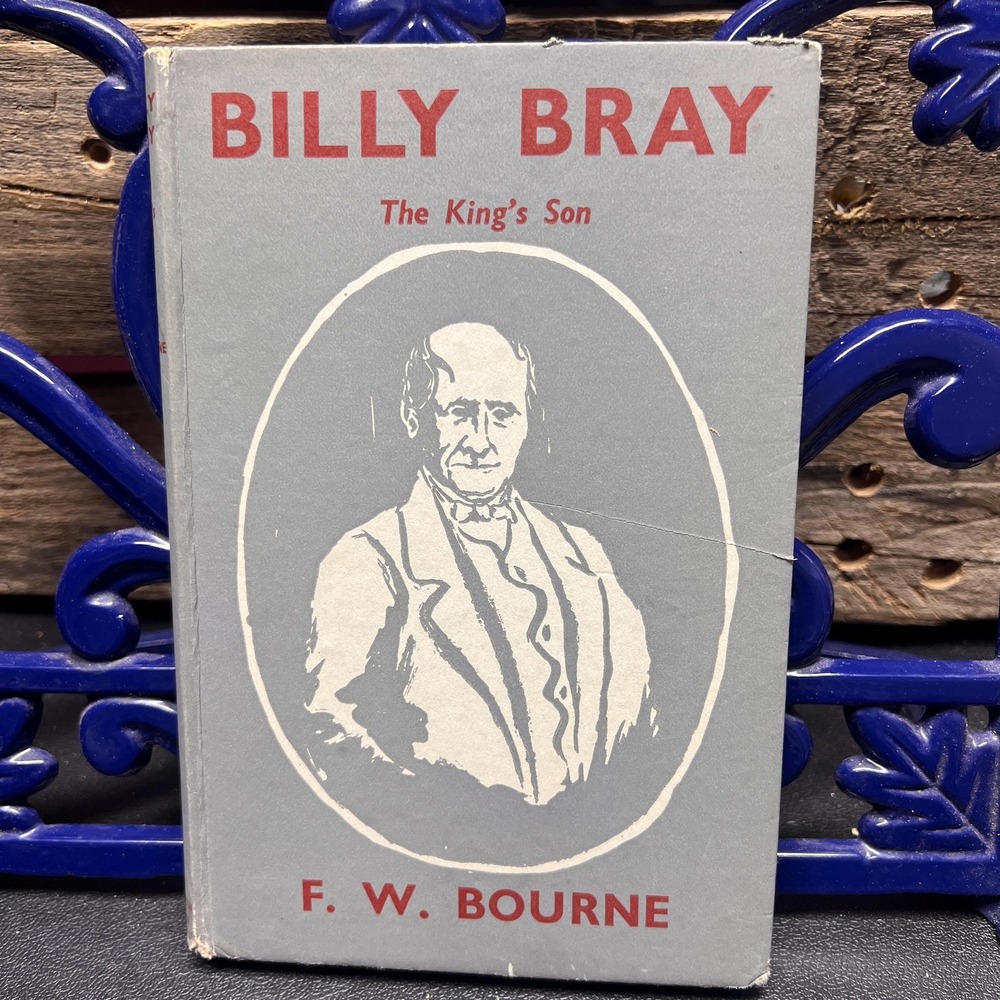 Billy Bray, A Kings Son, by F.W. Bourne vintage religious memoir 1954